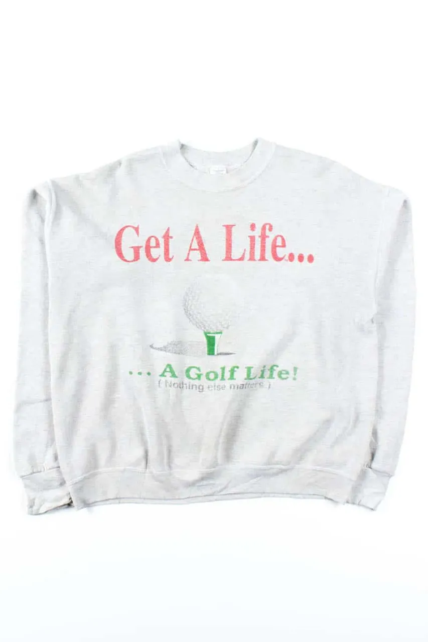 Get A Golf Life Sweatshirt