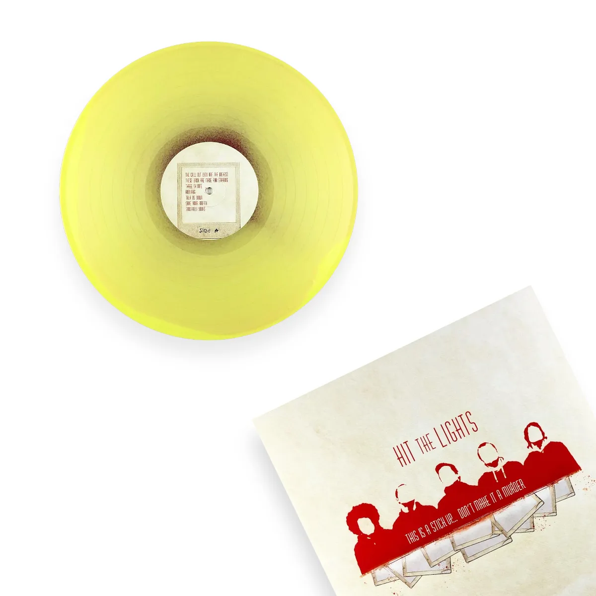 HIT THE LIGHTS ‘THIS IS A STICKUP...DON'T MAKE IT A MURDER’ LP (Limited Edition – Only 300 Made, Yellow W/ a Touch of Red Vinyl)