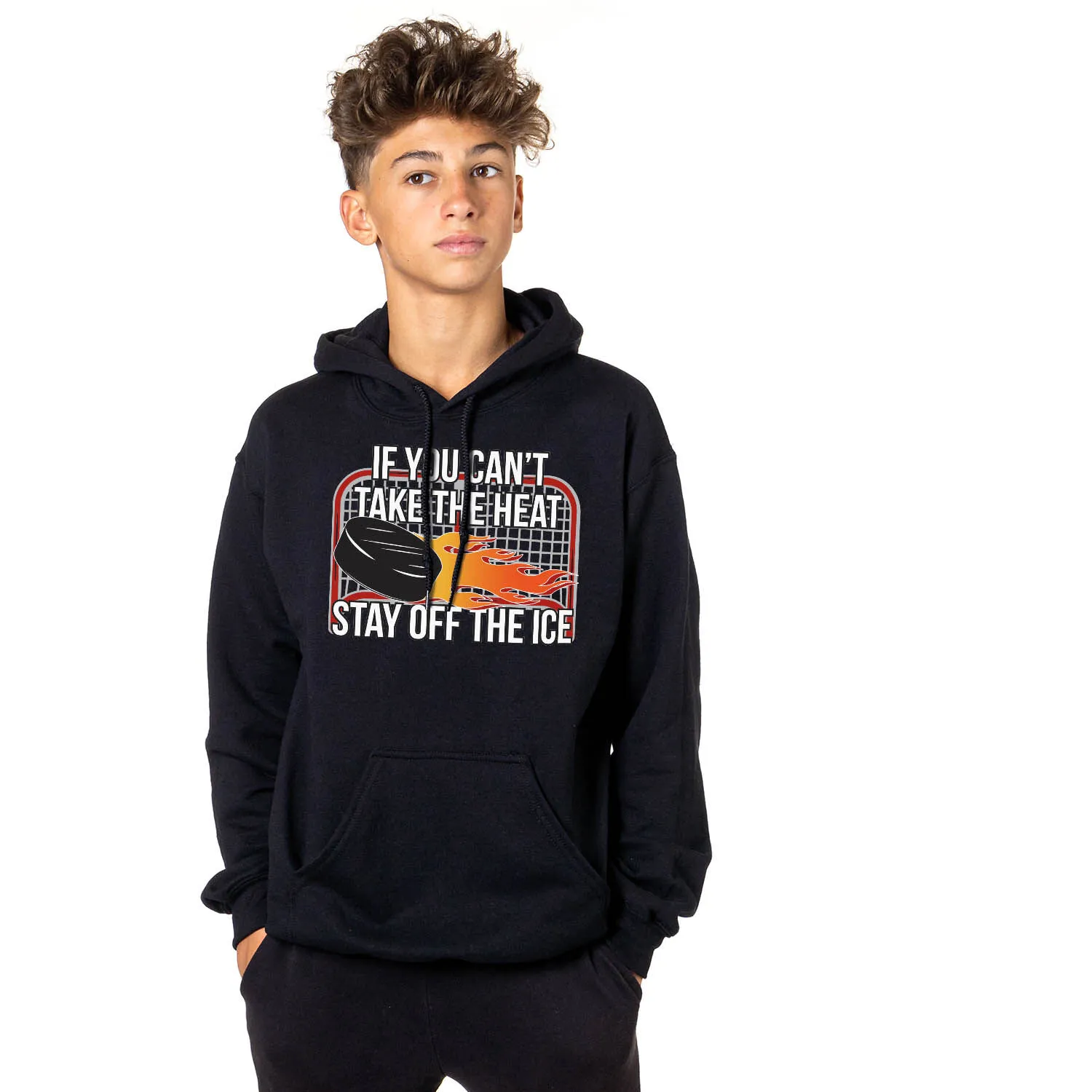 Hockey Hooded Sweatshirt - If You Can't Take the Heat 