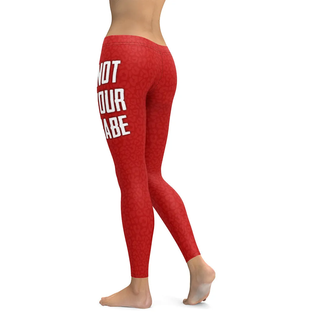 Not Your Babe Leggings