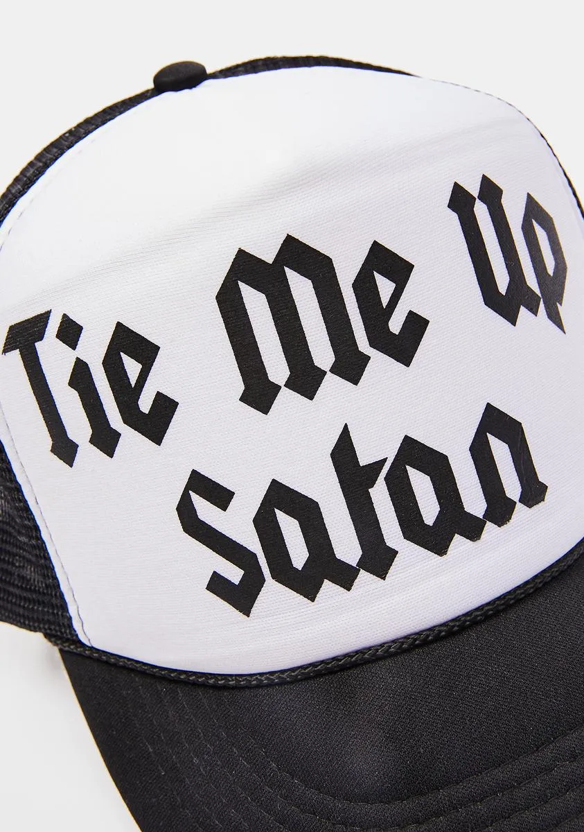 Tie Me Up Satan Trucker Hat-